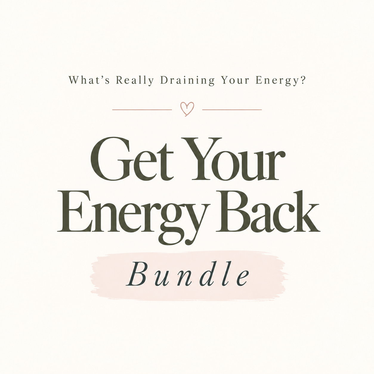 Get Your Energy Back Bundle